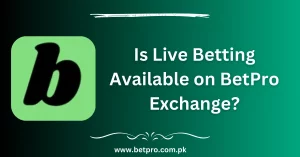 Is Live Betting Available on BetPro Exchange?